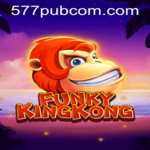 Discover the Thrills of FunkyKingKong: The Ultimate Gaming Experience at 577pub